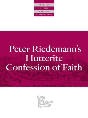 Peter Riedemann's Hutterite Confession of Faith - ebook